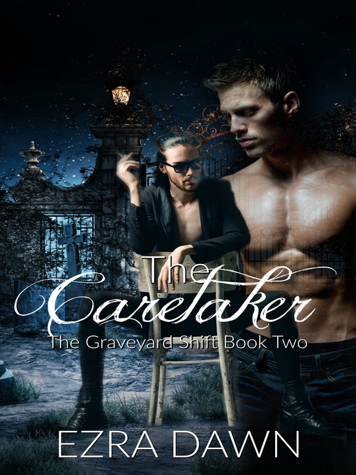 Title details for The Caretaker by Ezra Dawn - Available